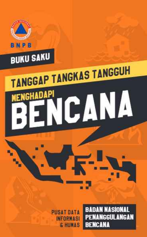 Tanggap Tangkas Tangguh Menghadapi Bencana